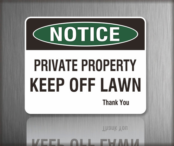 Notice Private Property Keep Off Lawn