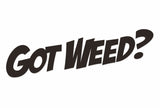 Got Weed Decal