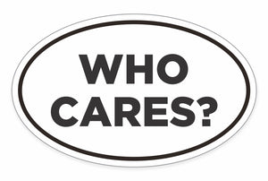 Who Cares?