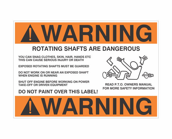 Warning Rotating P.T.O. Shafts Are Dangerous