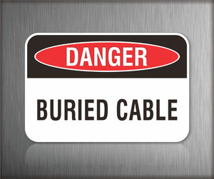 Danger Buried Cable Sign