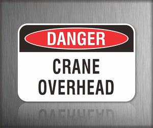 Danger Crane Overhead Sign