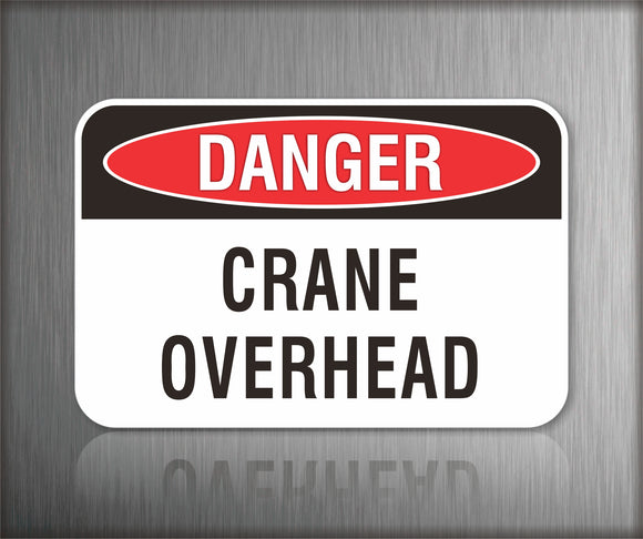 Danger Crane Overhead Sign