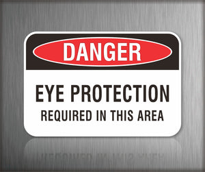 Danger Eye Protection Required Sign