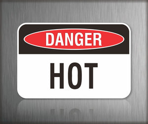 Danger Hot Sign