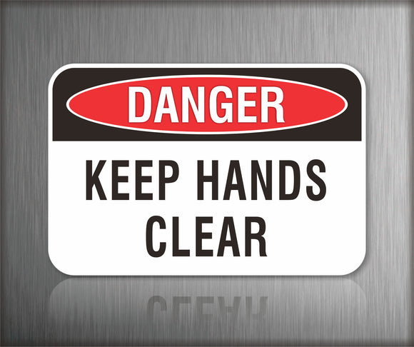 Danger Keep Hands Clear Sign