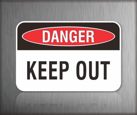 Danger Keep Out Sign