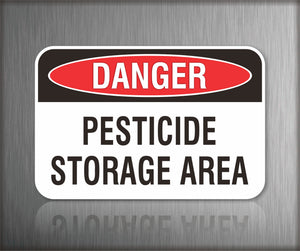 Danger Pesticide Storage Area Sign