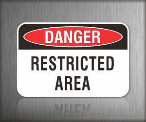 Danger Restricted Area Sign