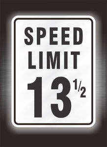 Speed Limit 13 1/2 mph