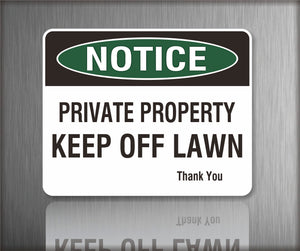Notice Private Property Keep Off Lawn