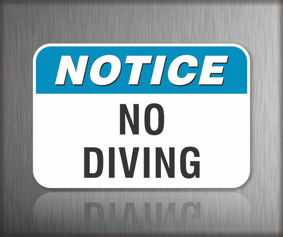 Notice No Diving Sign
