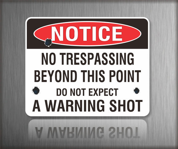 No Trespassing Beyond This Point