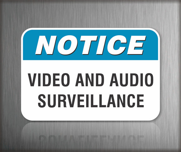 Notice Video and Audio Surveillance Sign
